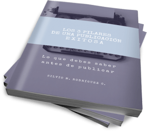 Los 3 pilares de una publicación exitosa 3 pilares de una publicación exitosa