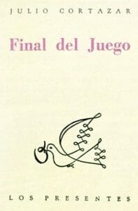 Julio Cortázar - Final del juego